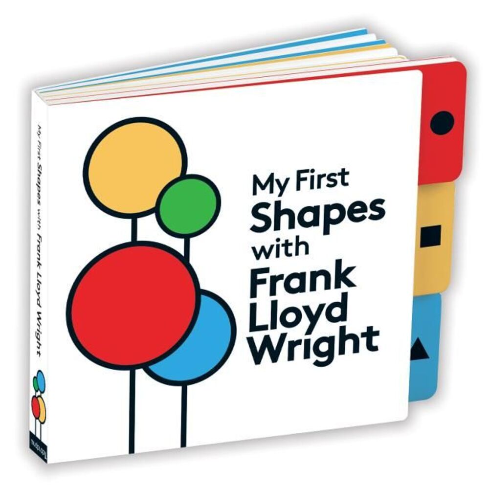 My First Shapes with Frank Lloyd Wright -- Frank Lloyd Wright